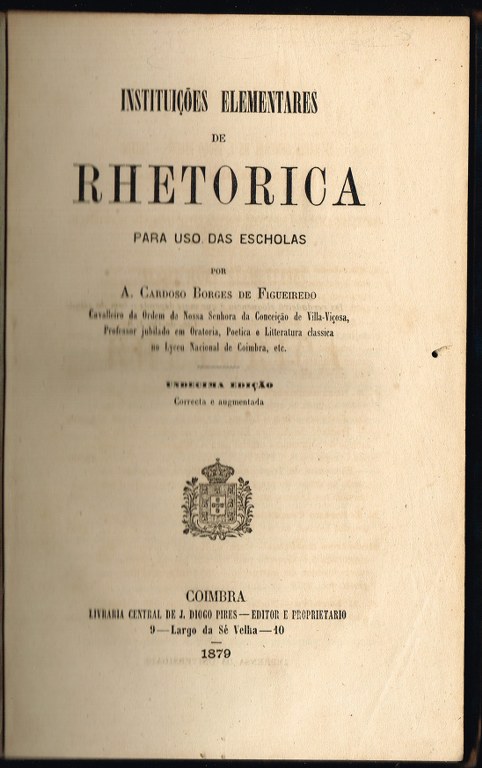INSTITUIES ELEMENTARES DE RHETORICA para uso das escholas